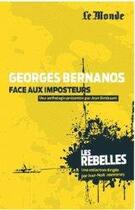 Couverture du livre « Georges Bernanos, face aux imposteurs » de Jean Birnbaum aux éditions Garnier