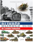 Couverture du livre « Tous les blindés de l'armée française » de Francois Vauvillier aux éditions Histoire Et Collections