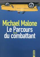 Couverture du livre « Le parcours du combattant » de Michael Malone aux éditions Sonatine