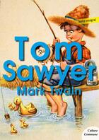 Couverture du livre « Les aventures de Tom Sawyer » de Mark Twain aux éditions Culture Commune