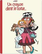 Couverture du livre « Un crayon dans le coeur... » de Laurel aux éditions Vraoum