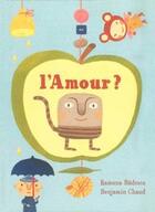 Couverture du livre « L'amour ? » de Benjamin Chaud et Ramona Badescu aux éditions Cambourakis