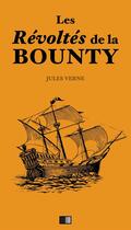 Couverture du livre « Les Révoltés de la Bounty » de Jules Verne aux éditions Fv Editions