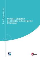 Couverture du livre « Usinage : validation de solutions technologiques innovantes » de Auger Stephane aux éditions Cetim