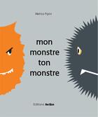 Couverture du livre « Mon monstre, ton monstre » de Melissa Pigois aux éditions Belize