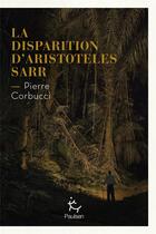 Couverture du livre « La disparition d'Aristoteles Sarr » de Pierre Corbucci aux éditions Paulsen