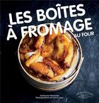 Couverture du livre « Les boîtes à fromage au four » de  aux éditions Marabout