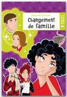 Couverture du livre « Changement de famille » de Cannone-E aux éditions Rageot Editeur