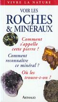 Couverture du livre « Voir Les Roches Et Mineraux » de Adrian Jones aux éditions Arthaud