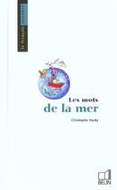 Couverture du livre « Les mots de la mer » de Christophe Hardy aux éditions Belin