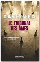 Couverture du livre « Le tribunal des âmes » de Donato Carrisi aux éditions Calmann-levy