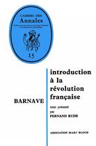 Couverture du livre « Barnave : Introduction à la Révolution française » de Fernand Rude aux éditions Ehess