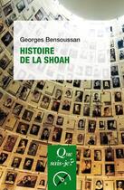 Couverture du livre « Histoire de la Shoah » de Georges Bensoussan aux éditions Que Sais-je ?