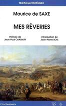 Couverture du livre « Mes reveries » de Jean-Pierre Bois et Maurice De Saxe aux éditions Economica