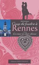 Couverture du livre « Coup de foudre à Rennes ; le coeur en clair-obscur » de Mila Sandersen aux éditions Ouest France