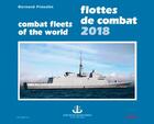 Couverture du livre « Flottes de combat 2018 » de Bernard Prezelin aux éditions Ouest France