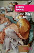 Couverture du livre « Michel-Ange et Rodin » de Georg Simmel aux éditions Rivages