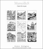 Couverture du livre « Marseilles ; carnet de croquis » de Didier Deleglise aux éditions Didier Deleglise