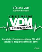 Couverture du livre « VDM sur ordonnance » de  aux éditions Michel Lafon
