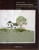 Couverture du livre « À la rencontre d'Anne... la maison aux pignons verts ; un voyage en broderie. » de Kasuko Aoki aux éditions De Saxe