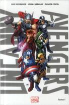Couverture du livre « Uncanny Avengers t.1 » de Olivier Coipel et Rick Remender et John Cassaday aux éditions Panini