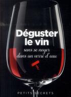 Couverture du livre « Déguster le vin sans se noyer dans un verre d'eau » de Regis Cailleau aux éditions Prat