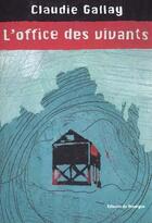 Couverture du livre « L'office des vivants » de Claudie Gallay aux éditions Editions Du Rouergue