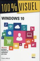 Couverture du livre « Windows 10 » de Thierry Mille aux éditions Ma