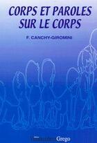 Couverture du livre « Corps et parole sur le corps » de Canchy-Giromini aux éditions Vernazobres Grego