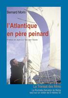 Couverture du livre « Une transat...en père peinard » de Bernard Morin aux éditions L'ancre De Marine