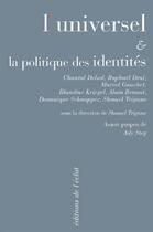 Couverture du livre « L'universel et la politique des identités » de Shmuel Trigano aux éditions L'eclat