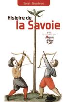 Couverture du livre « Histoire de la Savoie » de Henri Menabrea aux éditions La Fontaine De Siloe