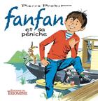 Couverture du livre « Fanfan et sa péniche » de Pierre Probst aux éditions Triomphe