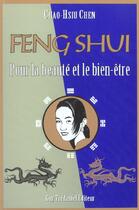 Couverture du livre « Le Feng shui pour la beauté et le bien-être » de Chen aux éditions Guy Trédaniel