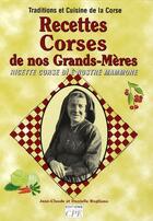 Couverture du livre « Recettes corses de nos grands-mères » de Jean-Claude Rogliano aux éditions Communication Presse Edition