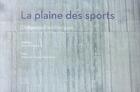 Couverture du livre « La plaine des sports » de Remy Marciano et Stephane Nowak Papantoniou aux éditions Al Dante