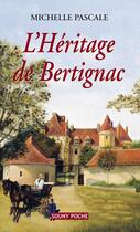 Couverture du livre « L'héritage de Bertignac » de Michelle Pascale aux éditions Lucien Souny