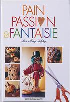 Couverture du livre « Pains, passion et fantaisie » de Rose-Mary Lefetey aux éditions Delagrave