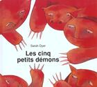 Couverture du livre « Cinq petits demons » de Dyer Sarah aux éditions Kaleidoscope