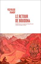 Couverture du livre « Le retour de Bouddha » de Vsevolod Ivanov aux éditions Noir Sur Blanc