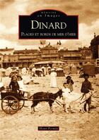 Couverture du livre « Dinard t.2 ; plages et bords de mer d'hier » de Henri Fermin aux éditions Editions Sutton