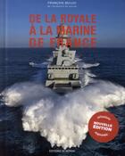 Couverture du livre « De la royale a la marine de france » de François Bellec aux éditions Editions De Monza