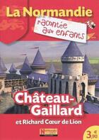 Couverture du livre « Chateau-gaillard et richard coeur de lion » de  aux éditions La Petite Boite