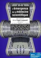 Couverture du livre « L'émergence de la médecine scientifique » de Anne Fagot-Largeault aux éditions Editions Matériologiques