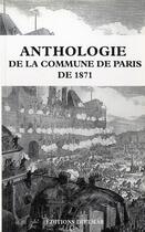 Couverture du livre « Anthologie de la Commune de Paris de 1871 » de Gerald Dittmar aux éditions Dittmar