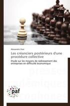 Couverture du livre « Les creanciers posterieurs d'une procedure collective » de Stasi-A aux éditions Presses Academiques Francophones