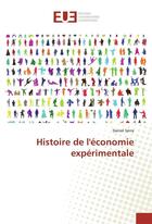 Couverture du livre « Histoire de leconomie experimentale » de Serra/Daniel aux éditions Editions Universitaires Europeennes