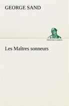 Couverture du livre « Les maitres sonneurs » de George Sand aux éditions Tredition