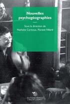 Couverture du livre « Nouvelles psychogéographies » de Florent Villard et Nathalie Caritoux aux éditions Mimesis