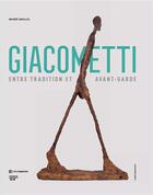 Couverture du livre « Alberto Giacometti ; entre classicisme et avant-garde » de Catherine Grenier aux éditions Fonds Mercator